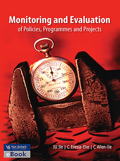 Title details for Monitoring and Evaluation of Policies, Programmes and Projects by I. U. Ile - Available
